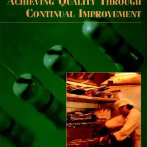 Achieving Quality Through Continual Improvement