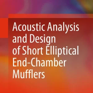 Acoustic Analysis and Design of Short Elliptical End-Chamber Mufflers