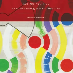 Acting Politics - Begagnad bok