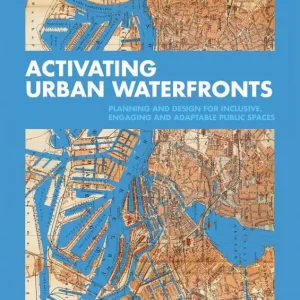 Activating Urban Waterfronts - Begagnad bok