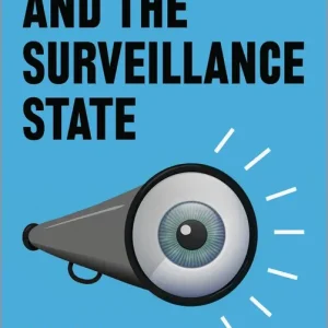Activists and the Surveillance State