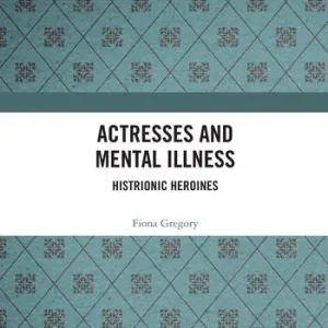Actresses and Mental Illness