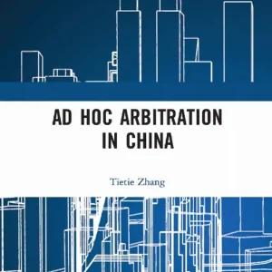 Ad Hoc Arbitration in China - Begagnad bok