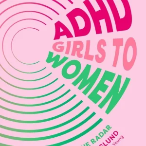 ADHD Girls to Women