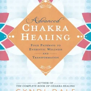Advanced Chakra Healing