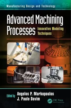 Advanced machining processes - innovative modeling techniques
