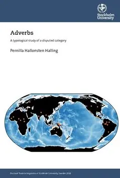 Adverbs : A typological study of a disputed category