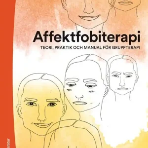 Affektfobiterapi - teori, praktik och manual för gruppterapi