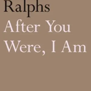 After You Were, I Am