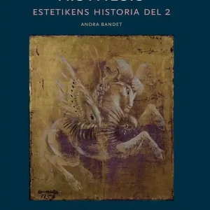 Aisthesis: Estetikens historia del 2, andra bandet