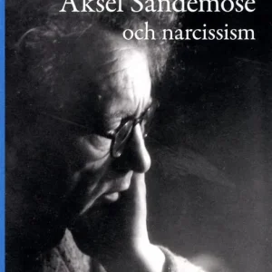 Aksel Sandemose och narcissism