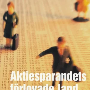Aktiesparandets förlovade land : människors möte med aktiemarknaden