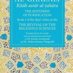Al-ghazali: the mysteries of purification