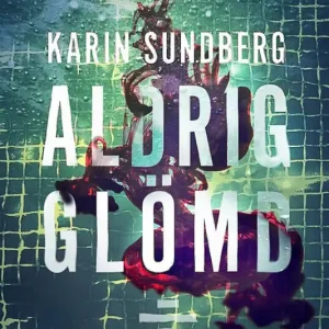 Aldrig glömd