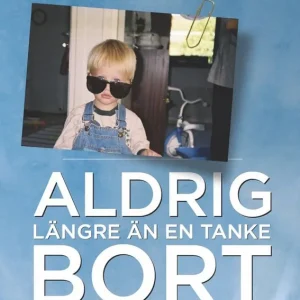 Aldrig längre än en tanke bort