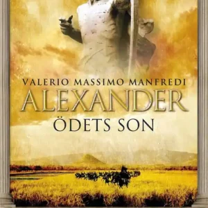 Alexander : Ödets son