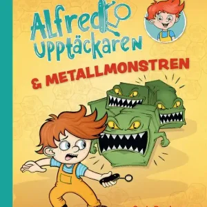 Alfred Upptäckaren & metallmonstren