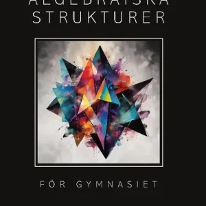 Algebraiska strukturer för gymnasiet