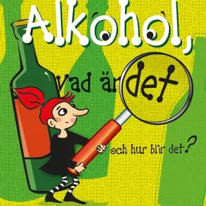 Alkohol, vad är det och hur blir det?