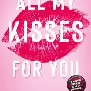 All My Kisses for You