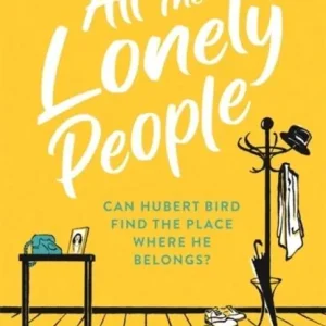 All The Lonely People - From the Richard and Judy bestselling author of Hal
