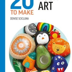 All-New Twenty to Make: Rock Art