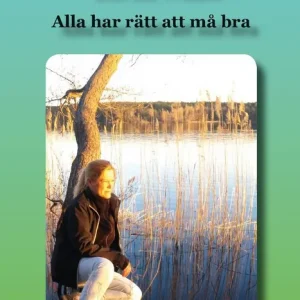 Alla har rätt att må bra
