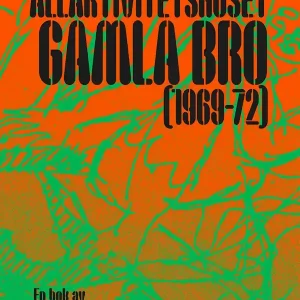 Allaktivitetshuset Gamla Bro (1969–1972)