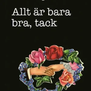 Allt är bara bra, tack