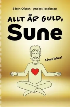 Allt är guld Sune
