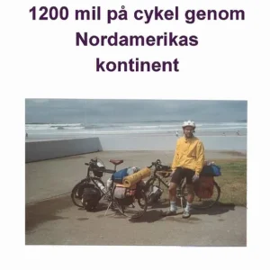 Allt är möjligt : 1200 mil på cykel genom Nordamerikas kontinent