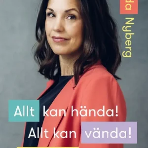 Allt kan hända! Allt kan vända! : se mina ärr