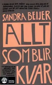 Allt som blir kvar - Begagnad bok
