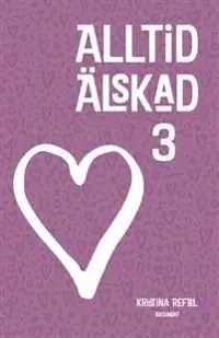 Alltid älskad 3
