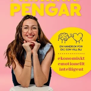 Älskade Pengar : en handbok för dig som vill bli ekonomiskt emotionellt int