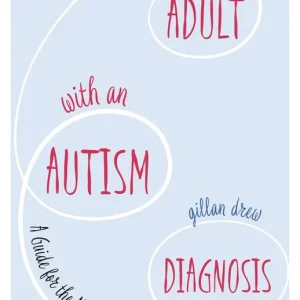 An Adult with an Autism Diagnosis