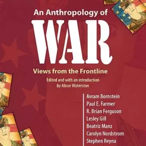 An Anthropology of War