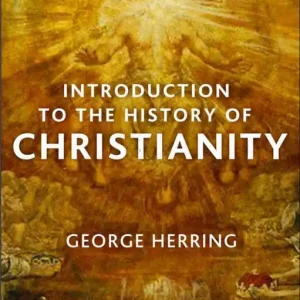 An introduction to the history of chistianity