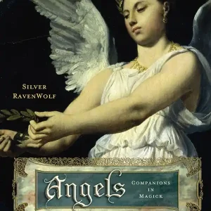 Angels Angels: Companions in Magick Companions in Magick
