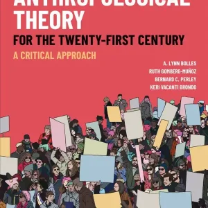 Anthropological Theory for the Twenty-First Century