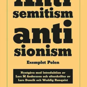 Antisemitism, antisionism. Exemplet Polen.
