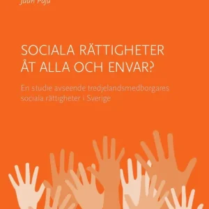 Sociala rättigheter åt alla och envar?