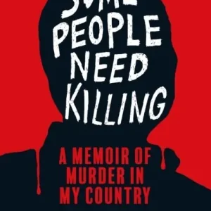 Some People Need Killing