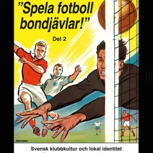Spela fotboll bondjävlar! Del 2