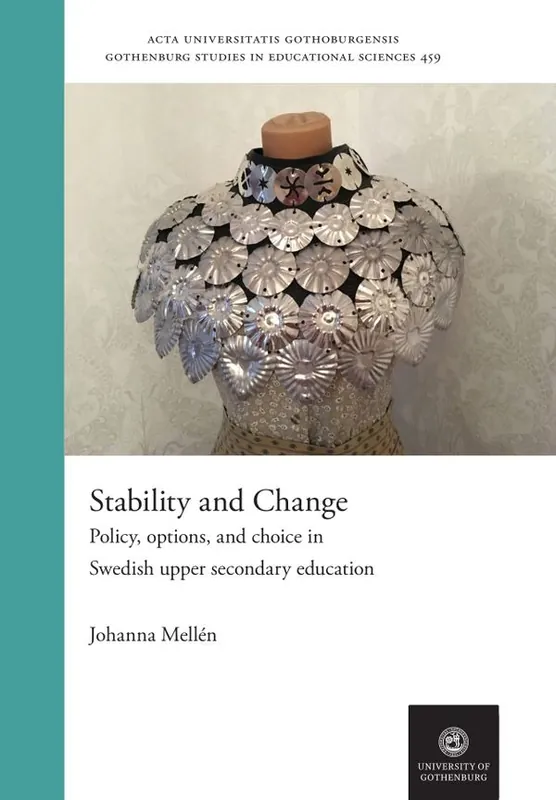 Stability and Change : Policy, options and choice in Swedish upper secondary education
