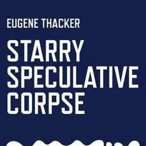 Starry Speculative Corpse: Horror of Philosophy