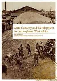 State Capacity and Development in Francophone West Africa