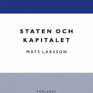 risnedsättning Staten och kapitalet : det svenska finansiella systemet under 1900-talet