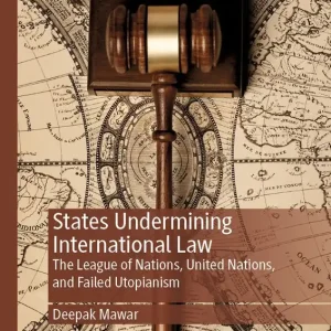 States Undermining International Law