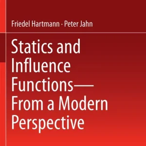 Statics and Influence Functions - from a Modern Perspective